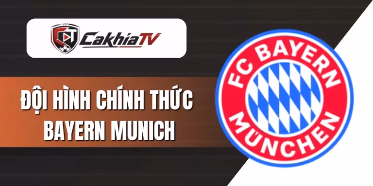 Đội hình chính thức Bayern Munich
